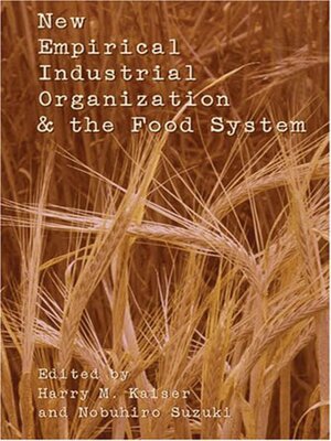 cover image of New Empirical Industrial Organization and the Food System